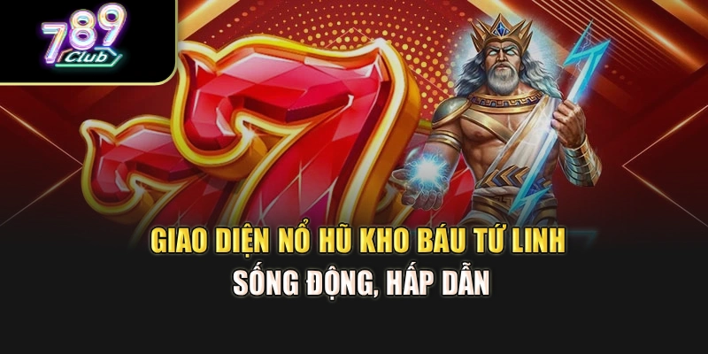 Giao diện nổ hũ Kho Báu Tứ Linh sống động, hấp dẫn Giao diện nổ hũ Kho Báu Tứ Linh sống động, hấp dẫn